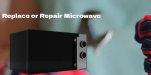 repair or replace a microwave