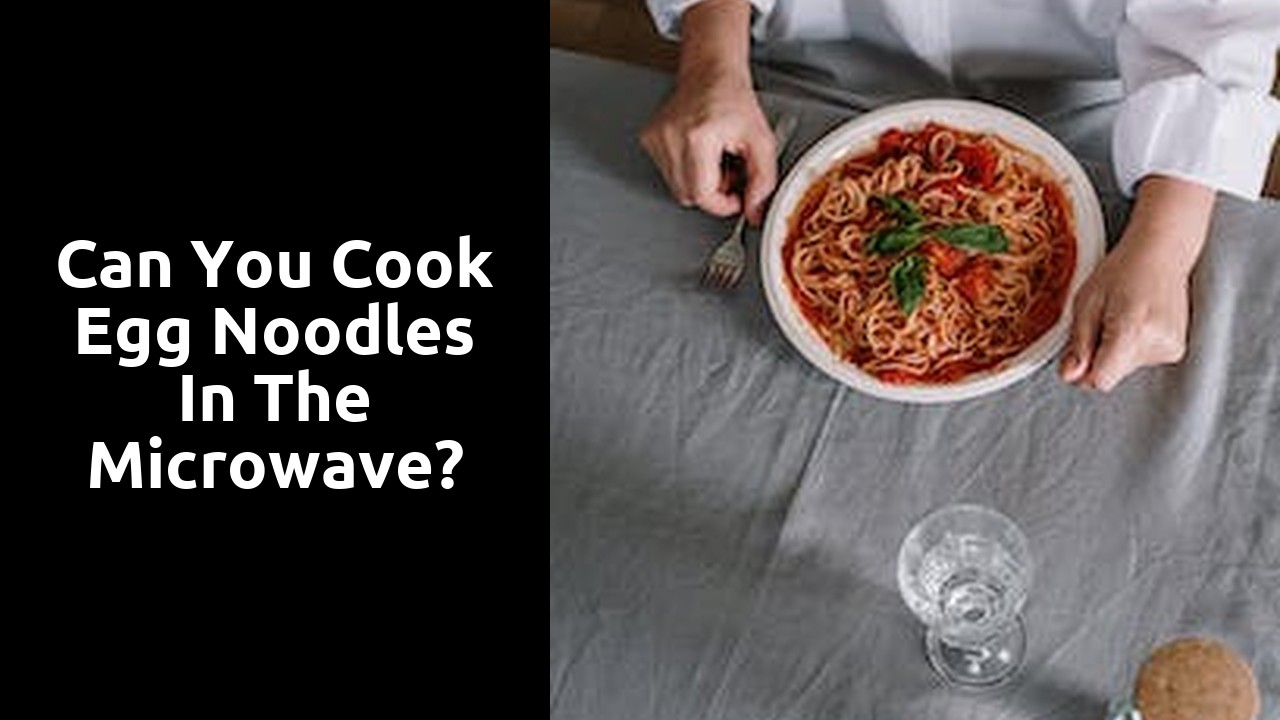 Can you cook egg noodles in the microwave?