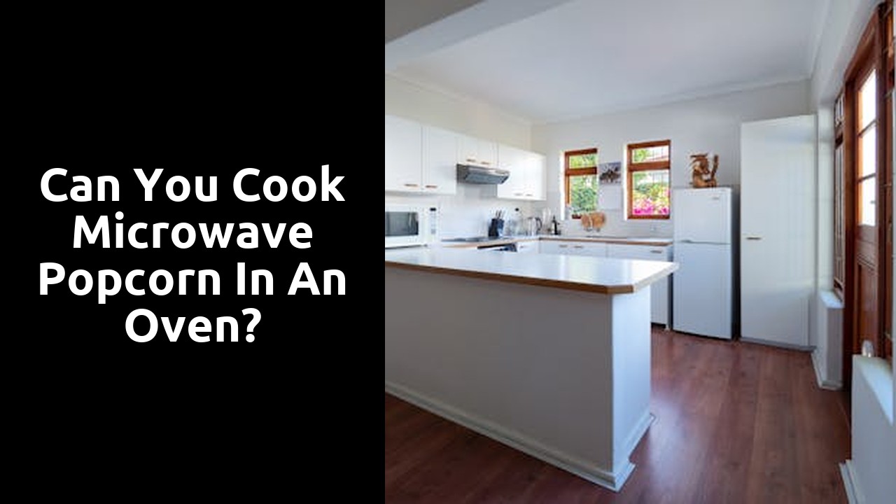 Can you cook microwave popcorn in an oven?