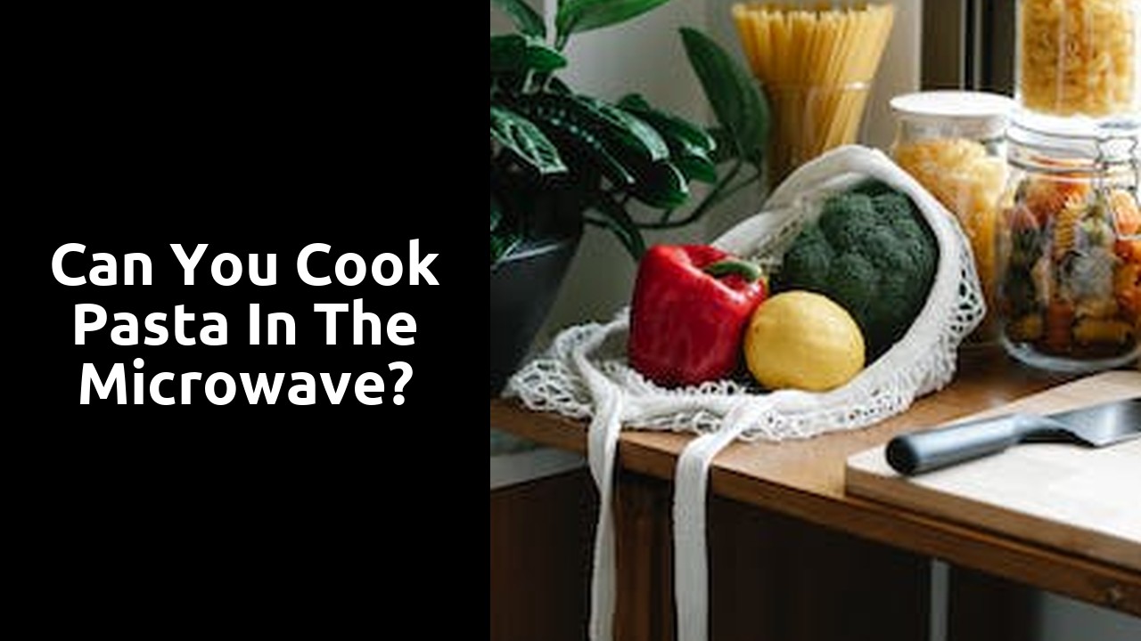 Can you cook pasta in the microwave?