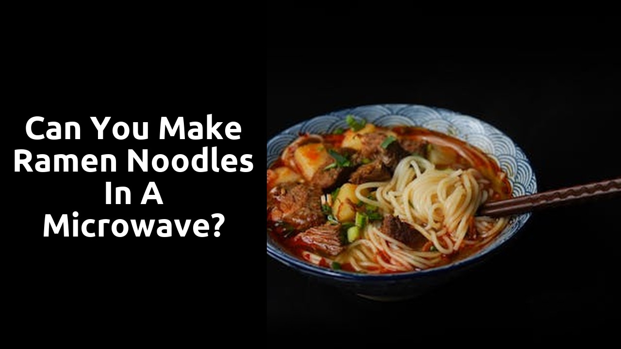 Can you make ramen noodles in a microwave?