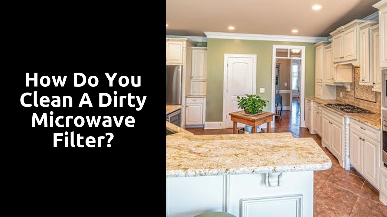 How do you clean a dirty microwave filter?