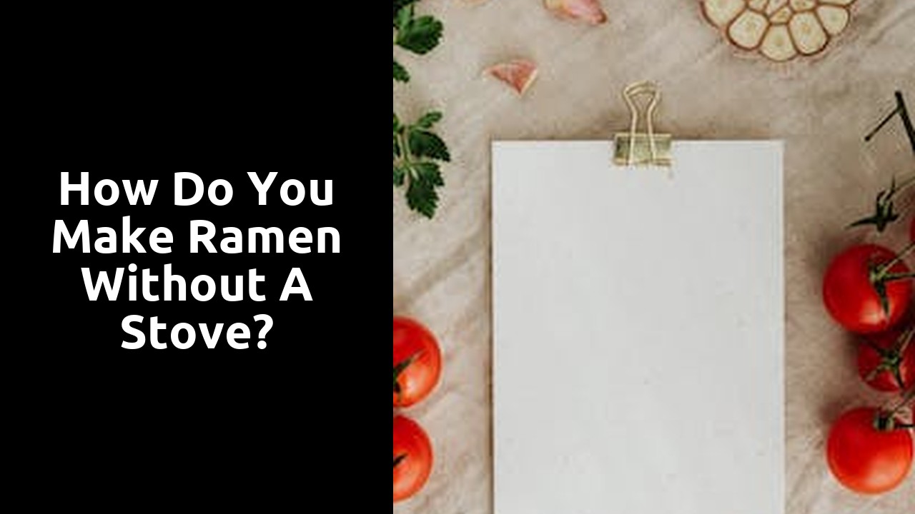 How do you make ramen without a stove?