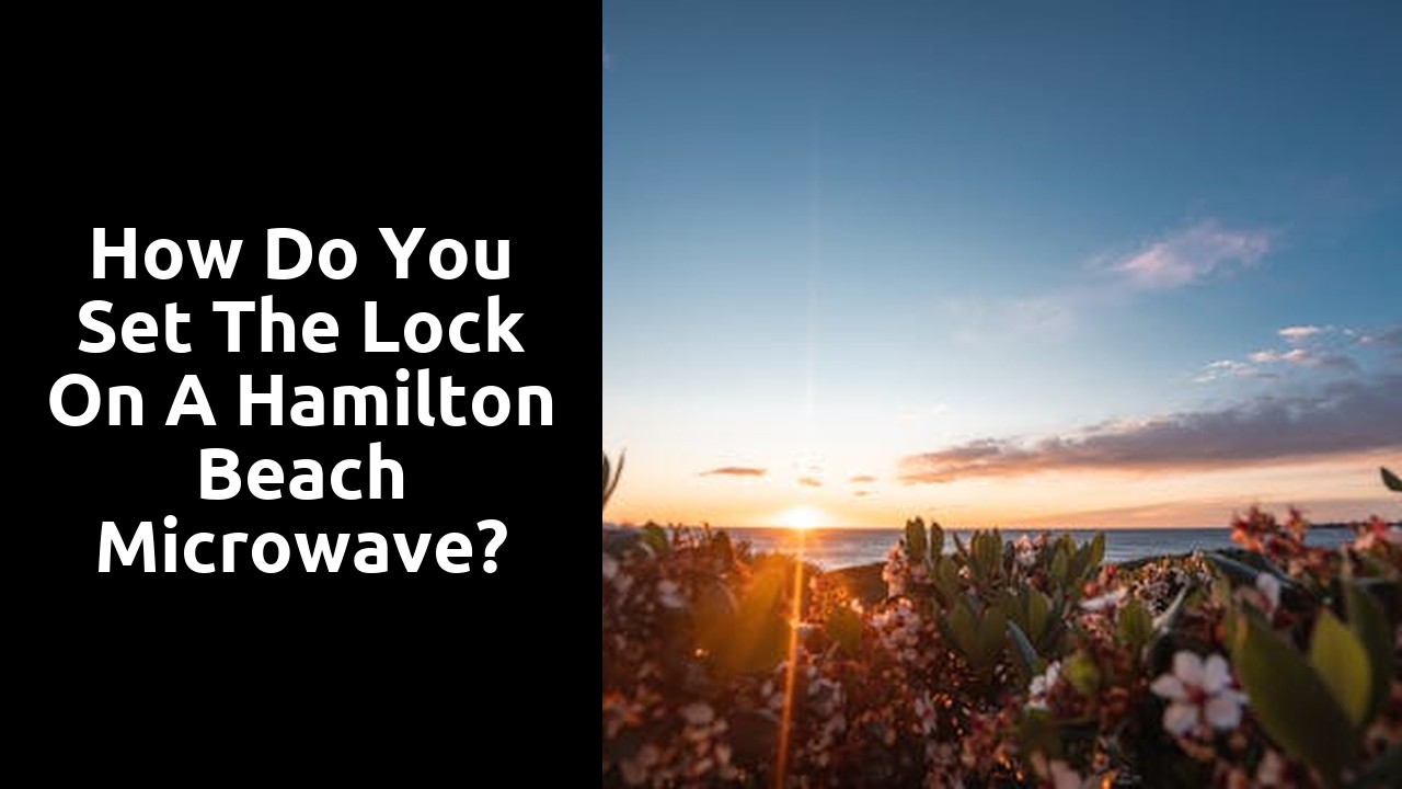 How do you set the lock on a Hamilton Beach microwave?