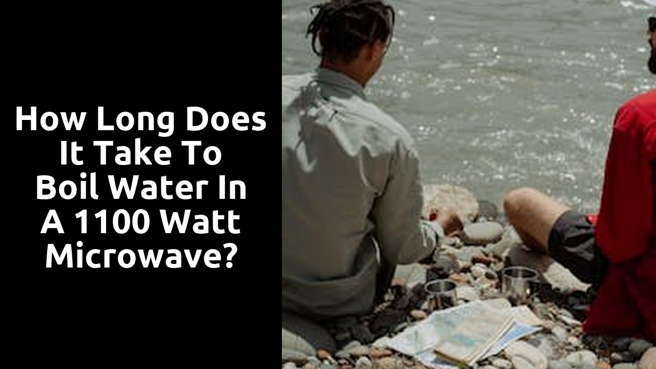 How long does it take to boil water in a 1100 watt microwave?