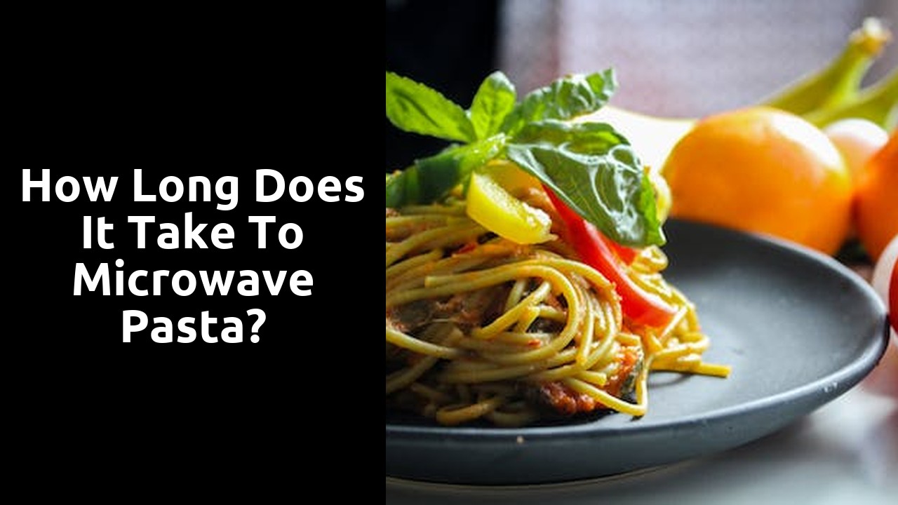 How long does it take to microwave pasta?