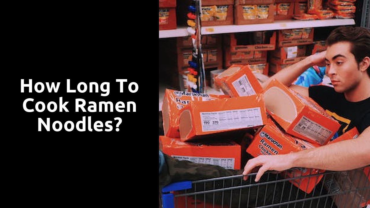 How long to cook ramen noodles?