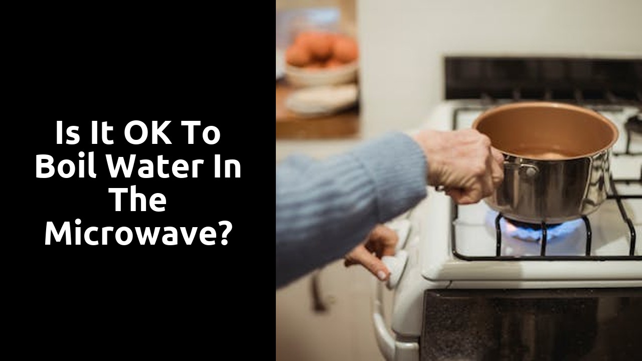 Is it OK to boil water in the microwave?