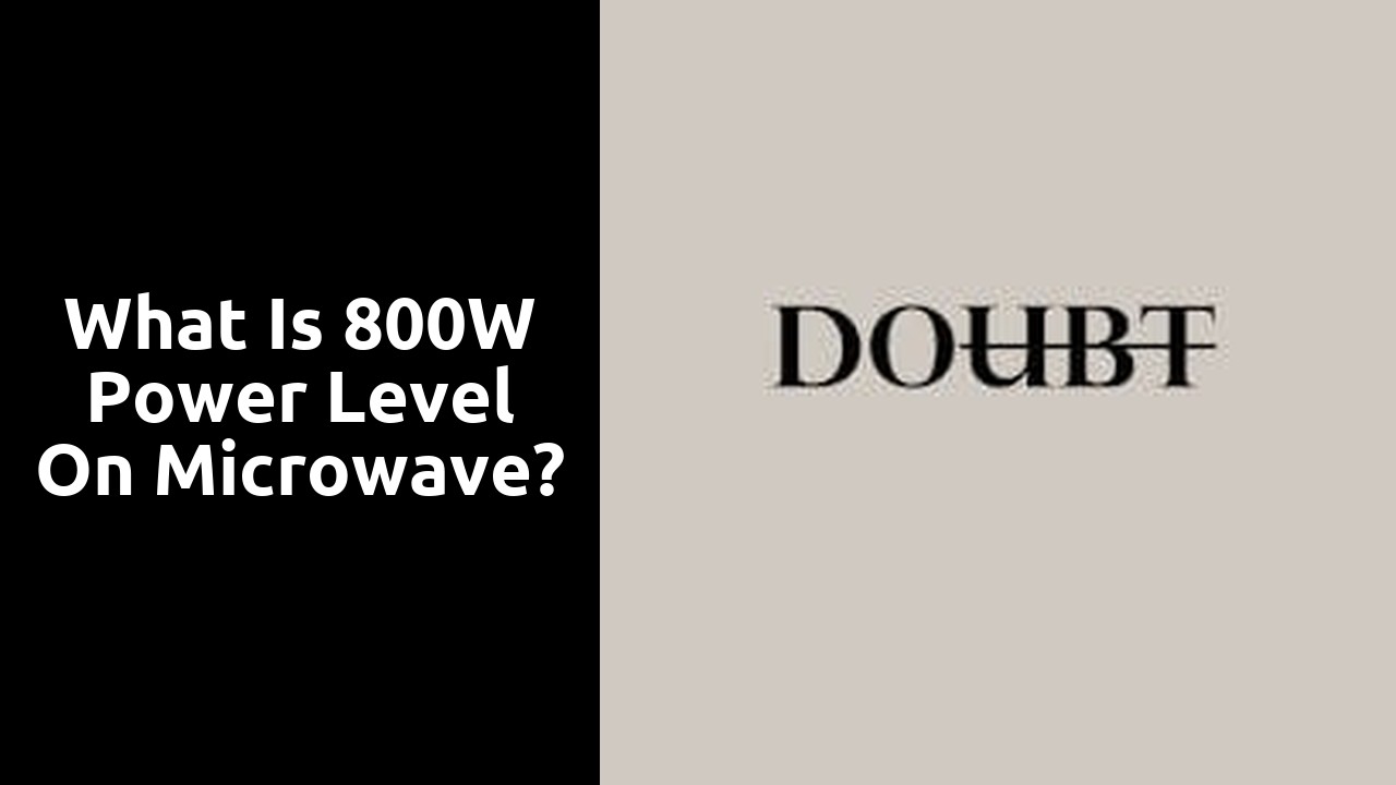 What is 800W power level on microwave?
