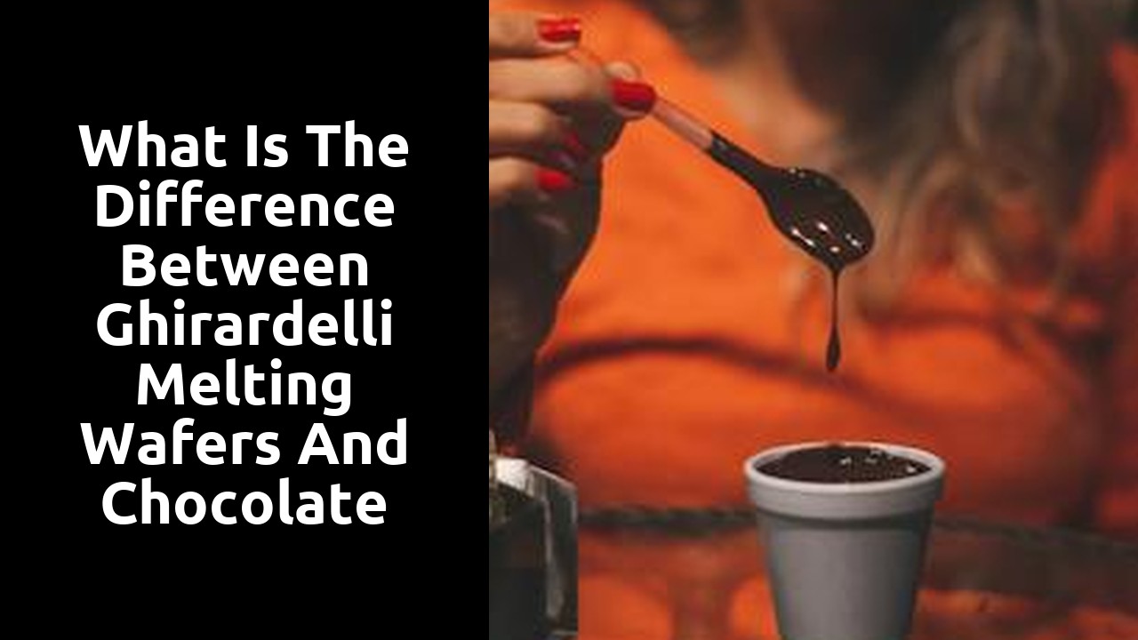What is the difference between Ghirardelli Melting Wafers and chocolate chips?