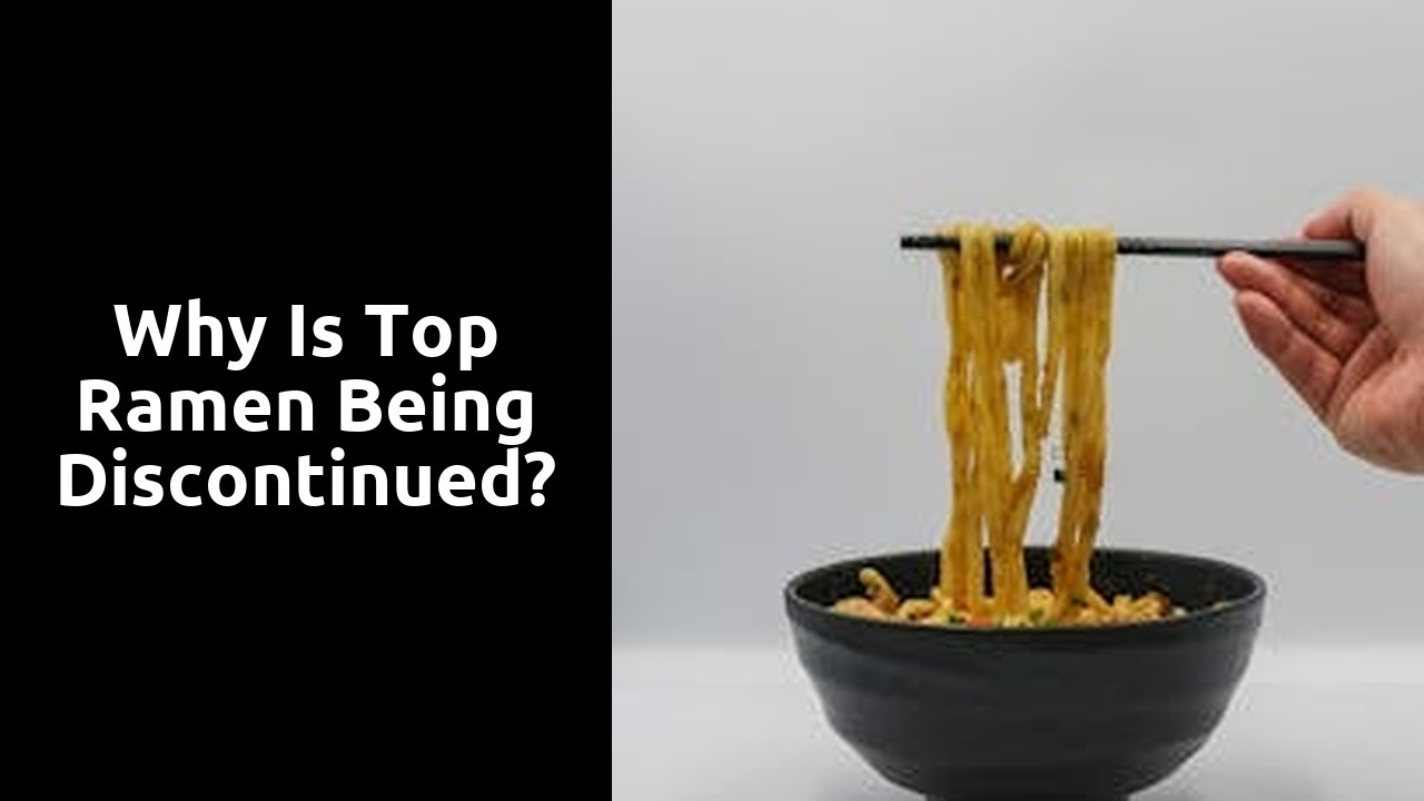 Why is Top Ramen being discontinued?